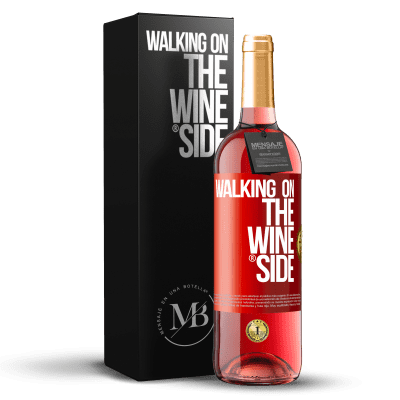 «Walking on the Wine Side®» Édition ROSÉ