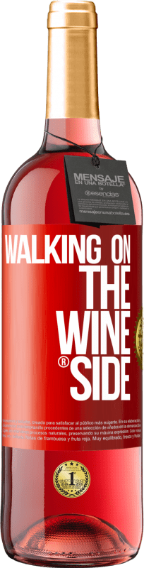 29,95 € Kostenloser Versand | Roséwein ROSÉ Ausgabe Walking on the Wine Side® Rote Markierung. Anpassbares Etikett Junger Wein Ernte 2022 Tempranillo