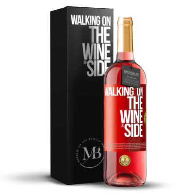 «Walking on the Wine Side®» Edizione ROSÉ