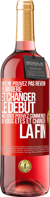 29,95 € Envoi gratuit | Vin rosé Édition ROSÉ Vous ne pouvez pas revenir en arrière et changer le début, mais vous pouvez commencer où vous êtes et changer la fin Étiquette Rouge. Étiquette personnalisable Vin jeune Récolte 2024 Tempranillo