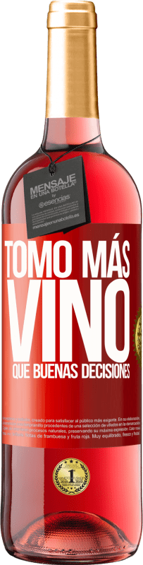 29,95 € Envío gratis | Vino Rosado Edición ROSÉ Tomo más vino que buenas decisiones Etiqueta Roja. Etiqueta personalizable Vino joven Cosecha 2023 Tempranillo