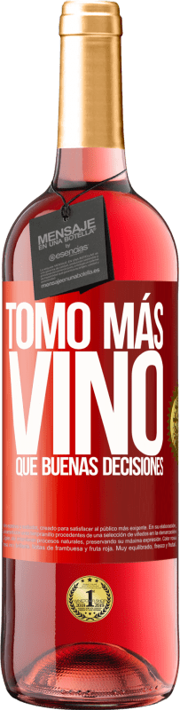 29,95 € Envío gratis | Vino Rosado Edición ROSÉ Tomo más vino que buenas decisiones Etiqueta Roja. Etiqueta personalizable Vino joven Cosecha 2024 Tempranillo