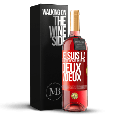 «Je suis là. Il ne te reste plus que deux voeux» Édition ROSÉ