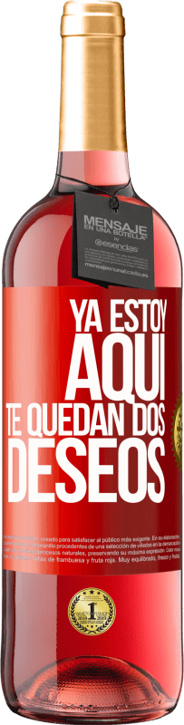 29,95 € Envío gratis | Vino Rosado Edición ROSÉ Ya estoy aquí. Te quedan dos deseos Etiqueta Roja. Etiqueta personalizable Vino joven Cosecha 2024 Tempranillo