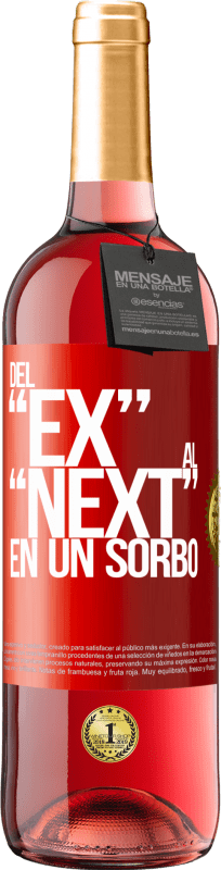 29,95 € 免费送货 | 桃红葡萄酒 ROSÉ版 Del EX al NEXT en un sorbo 红色标签. 可自定义的标签 青年酒 收成 2024 Tempranillo