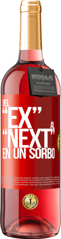 29,95 € 免费送货 | 桃红葡萄酒 ROSÉ版 Del EX al NEXT en un sorbo 红色标签. 可自定义的标签 青年酒 收成 2025 Tempranillo