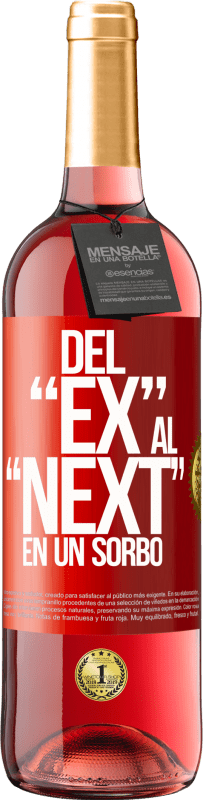 29,95 € Envío gratis | Vino Rosado Edición ROSÉ Del EX al NEXT en un sorbo Etiqueta Roja. Etiqueta personalizable Vino joven Cosecha 2023 Tempranillo