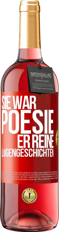 29,95 € Kostenloser Versand | Roséwein ROSÉ Ausgabe Sie war Poesie, er reine Lügengeschichten Rote Markierung. Anpassbares Etikett Junger Wein Ernte 2023 Tempranillo