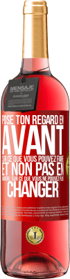 29,95 € Envoi gratuit | Vin rosé Édition ROSÉ Pose ton regard en avant, sur ce que vous pouvez faire et non pas en arrière, sur ce que vous ne pouvez plus changer Étiquette Rouge. Étiquette personnalisable Vin jeune Récolte 2023 Tempranillo