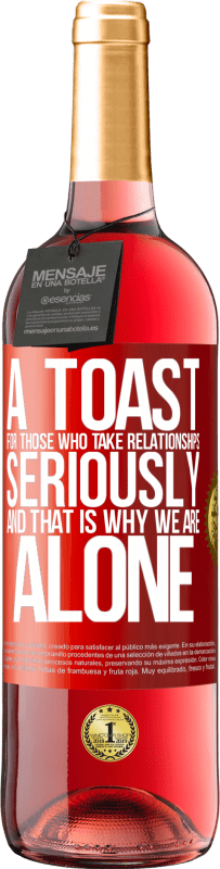 29,95 € 免费送货 | 桃红葡萄酒 ROSÉ版 为认真对待人际关系的人敬酒，这就是为什么我们一个人 红色标签. 可自定义的标签 青年酒 收成 2025 Tempranillo