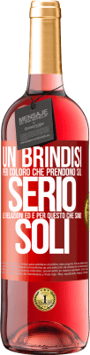 29,95 € Spedizione Gratuita | Vino rosato Edizione ROSÉ Un brindisi per coloro che prendono sul serio le relazioni ed è per questo che siamo soli Etichetta Rossa. Etichetta personalizzabile Vino giovane Raccogliere 2023 Tempranillo