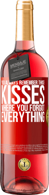 29,95 € Free Shipping | Rosé Wine ROSÉ Edition You always remember those kisses where you forgot everything Red Label. Customizable label Young wine Harvest 2023 Tempranillo