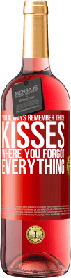 29,95 € Free Shipping | Rosé Wine ROSÉ Edition You always remember those kisses where you forgot everything Red Label. Customizable label Young wine Harvest 2024 Tempranillo