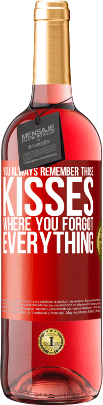 29,95 € 送料無料 | ロゼワイン ROSÉエディション あなたはいつもあなたがすべてを忘れたそれらのキスを覚えています 赤いタグ. カスタマイズ可能なラベル 若いワイン 収穫 2023 Tempranillo