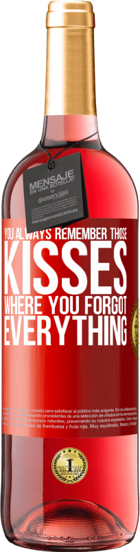 29,95 € Free Shipping | Rosé Wine ROSÉ Edition You always remember those kisses where you forgot everything Red Label. Customizable label Young wine Harvest 2024 Tempranillo