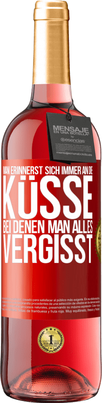 29,95 € Kostenloser Versand | Roséwein ROSÉ Ausgabe Man erinnerst sich immer an die Küsse, bei denen man alles vergisst Rote Markierung. Anpassbares Etikett Junger Wein Ernte 2024 Tempranillo