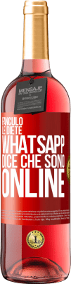 29,95 € Spedizione Gratuita | Vino rosato Edizione ROSÉ Fanculo le diete, Whatsapp dice che sono online Etichetta Rossa. Etichetta personalizzabile Vino giovane Raccogliere 2023 Tempranillo