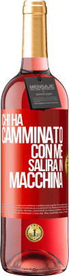 29,95 € Spedizione Gratuita | Vino rosato Edizione ROSÉ Chi ha camminato con me salirà in macchina Etichetta Rossa. Etichetta personalizzabile Vino giovane Raccogliere 2023 Tempranillo