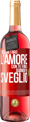 29,95 € Spedizione Gratuita | Vino rosato Edizione ROSÉ Stasera farò l'amore con te fino a quando mi sveglio Etichetta Rossa. Etichetta personalizzabile Vino giovane Raccogliere 2023 Tempranillo