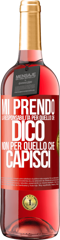 29,95 € Spedizione Gratuita | Vino rosato Edizione ROSÉ Mi prendo la responsabilità per quello che dico, non per quello che capisci Etichetta Rossa. Etichetta personalizzabile Vino giovane Raccogliere 2024 Tempranillo