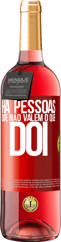 29,95 € Envio grátis | Vinho rosé Edição ROSÉ Há pessoas que não valem o que dói Etiqueta Vermelha. Etiqueta personalizável Vinho jovem Colheita 2024 Tempranillo