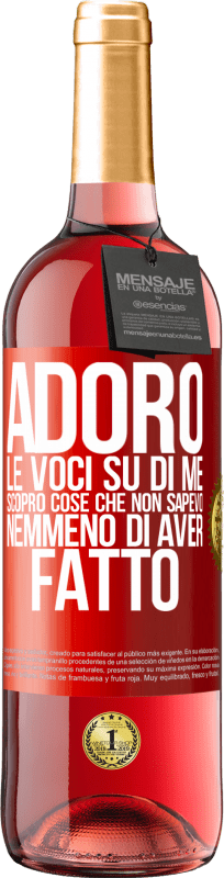 29,95 € Spedizione Gratuita | Vino rosato Edizione ROSÉ Adoro le voci su di me, scopro cose che non sapevo nemmeno di aver fatto Etichetta Rossa. Etichetta personalizzabile Vino giovane Raccogliere 2024 Tempranillo