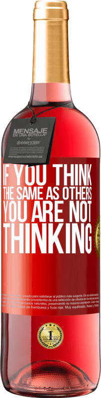 29,95 € Free Shipping | Rosé Wine ROSÉ Edition If you think the same as others, you are not thinking Red Label. Customizable label Young wine Harvest 2024 Tempranillo