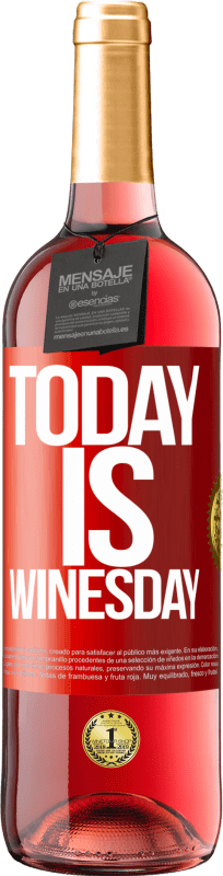 29,95 € 送料無料 | ロゼワイン ROSÉエディション Today is winesday! 赤いタグ. カスタマイズ可能なラベル 若いワイン 収穫 2023 Tempranillo