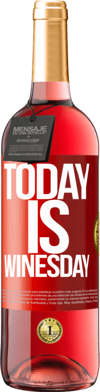 29,95 € Spedizione Gratuita | Vino rosato Edizione ROSÉ Today is winesday! Etichetta Rossa. Etichetta personalizzabile Vino giovane Raccogliere 2024 Tempranillo