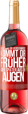 29,95 € Kostenloser Versand | Roséwein ROSÉ Ausgabe Alles, was du verschweigst, kommt dir früher oder später aus den Augen Rote Markierung. Anpassbares Etikett Junger Wein Ernte 2024 Tempranillo