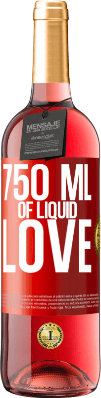 29,95 € Бесплатная доставка | Розовое вино Издание ROSÉ 750 мл жидкой любви Красная метка. Настраиваемая этикетка Молодое вино Урожай 2025 Tempranillo