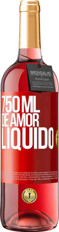 29,95 € Envio grátis | Vinho rosé Edição ROSÉ 750 ml de amor líquido Etiqueta Vermelha. Etiqueta personalizável Vinho jovem Colheita 2024 Tempranillo