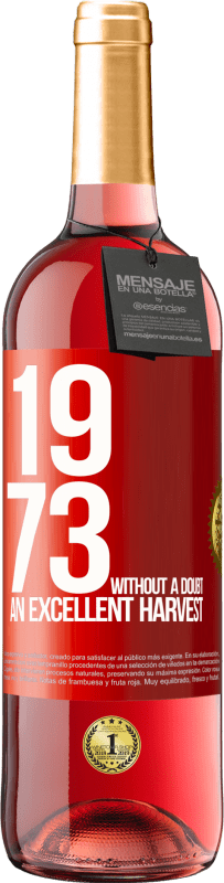 29,95 € 免费送货 | 桃红葡萄酒 ROSÉ版 1973年。毫无疑问，丰收 红色标签. 可自定义的标签 青年酒 收成 2023 Tempranillo