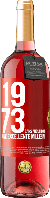 29,95 € Envoi gratuit | Vin rosé Édition ROSÉ 1973. Sans aucun doute, une excellente millésime Étiquette Rouge. Étiquette personnalisable Vin jeune Récolte 2023 Tempranillo