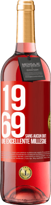 29,95 € Envoi gratuit | Vin rosé Édition ROSÉ 1969. Sans aucun doute, un excellent millésime Étiquette Rouge. Étiquette personnalisable Vin jeune Récolte 2025 Tempranillo