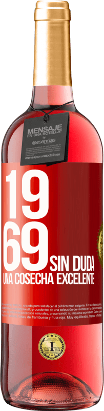 29,95 € Envío gratis | Vino Rosado Edición ROSÉ 1969. Sin duda, una cosecha excelente Etiqueta Roja. Etiqueta personalizable Vino joven Cosecha 2023 Tempranillo