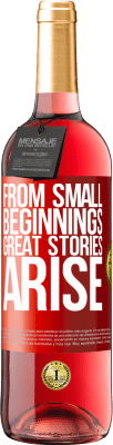 29,95 € Free Shipping | Rosé Wine ROSÉ Edition From small beginnings great stories arise Red Label. Customizable label Young wine Harvest 2024 Tempranillo