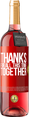 29,95 € Free Shipping | Rosé Wine ROSÉ Edition Thanks for all this time together Red Label. Customizable label Young wine Harvest 2025 Tempranillo