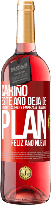 29,95 € Envío gratis | Vino Rosado Edición ROSÉ Cariño, este año deja de llamarlo sueño y empieza a llamarlo plan. Feliz año nuevo! Etiqueta Roja. Etiqueta personalizable Vino joven Cosecha 2024 Tempranillo