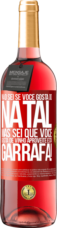 29,95 € Envio grátis | Vinho rosé Edição ROSÉ Não sei se você gosta do Natal, mas sei que você gosta de vinho. Aproveite esta garrafa! Etiqueta Vermelha. Etiqueta personalizável Vinho jovem Colheita 2024 Tempranillo