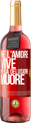 29,95 € Spedizione Gratuita | Vino rosato Edizione ROSÉ Né l'amore vive, né la delusione muore Etichetta Rossa. Etichetta personalizzabile Vino giovane Raccogliere 2024 Tempranillo