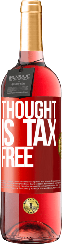 29,95 € 免费送货 | 桃红葡萄酒 ROSÉ版 思想是免税的 红色标签. 可自定义的标签 青年酒 收成 2023 Tempranillo