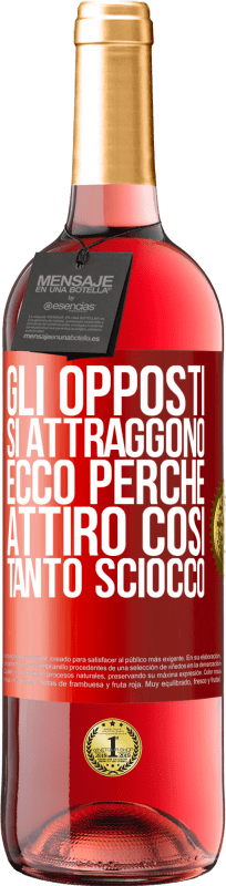 29,95 € Spedizione Gratuita | Vino rosato Edizione ROSÉ Gli opposti si attraggono. Ecco perché attiro così tanto sciocco Etichetta Rossa. Etichetta personalizzabile Vino giovane Raccogliere 2024 Tempranillo