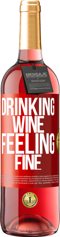 29,95 € 免费送货 | 桃红葡萄酒 ROSÉ版 Drinking wine, feeling fine 红色标签. 可自定义的标签 青年酒 收成 2023 Tempranillo