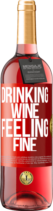 29,95 € Бесплатная доставка | Розовое вино Издание ROSÉ Drinking wine, feeling fine Красная метка. Настраиваемая этикетка Молодое вино Урожай 2025 Tempranillo