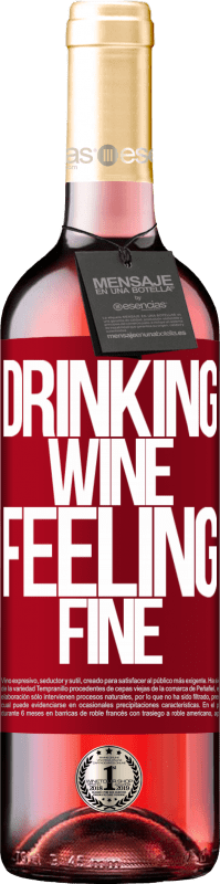 29,95 € Envoi gratuit | Vin rosé Édition ROSÉ Drinking wine, feeling fine Étiquette Rouge. Étiquette personnalisable Vin jeune Récolte 2023 Tempranillo
