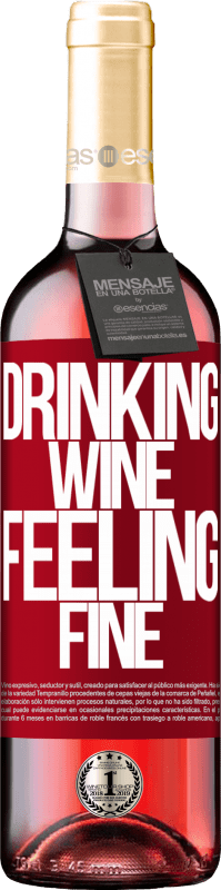 29,95 € Envoi gratuit | Vin rosé Édition ROSÉ Drinking wine, feeling fine Étiquette Rouge. Étiquette personnalisable Vin jeune Récolte 2024 Tempranillo