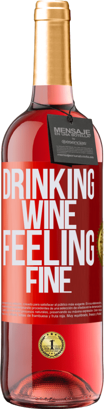 29,95 € Envío gratis | Vino Rosado Edición ROSÉ Drinking wine, feeling fine Etiqueta Roja. Etiqueta personalizable Vino joven Cosecha 2025 Tempranillo
