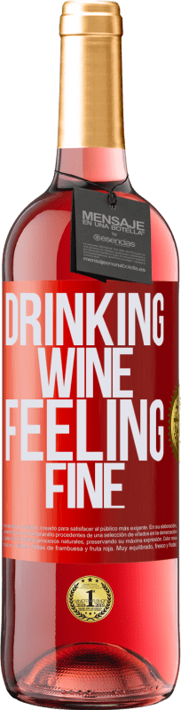 29,95 € Kostenloser Versand | Roséwein ROSÉ Ausgabe Drinking wine, feeling fine Rote Markierung. Anpassbares Etikett Junger Wein Ernte 2023 Tempranillo