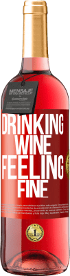 29,95 € Spedizione Gratuita | Vino rosato Edizione ROSÉ Drinking wine, feeling fine Etichetta Rossa. Etichetta personalizzabile Vino giovane Raccogliere 2024 Tempranillo